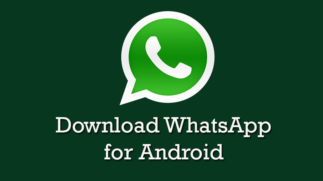 Whatsapp download 2018 free download for android mobile apk